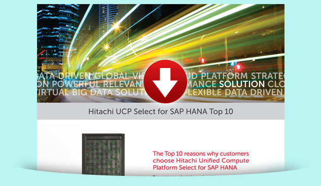 Hitachi UCP Select for SAP HANA Top 10 Reasons